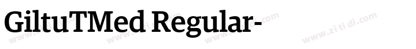 GiltuTMed Regular字体转换
